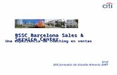 Barcelona Sales & Service Center Gref XIII Jornadas de Estudio Almería 2007 BSSC Barcelona Sales & Service Center Una experiencia de Coaching en ventas.