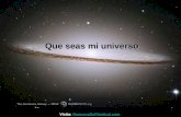 Que seas mi universo Visita: RenuevoDePlenitud.com RenuevoDePlenitud.com.