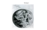 MITOLOGÍA NÓRDICA. Ymir Los huesos de Ymir forman el mundo.