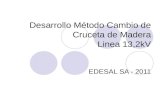 Desarrollo Método Cambio de Cruceta de Madera Linea 13,2kV EDESAL SA - 2011.