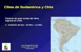 Clima de Sudamérica y Chile Factores de gran escala del clima regional en Chile ► Oscilación del Sur – El Niño – La Niña Curso Biogeografía de Chile Campus.