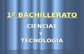 1º BACHILLERATO CIENCIAS Y TECNOLOGÍA Materias comunes Ciencias para el Mundo Contemporáneo (2h) Educación Física (2h) Filosofía y Ciudadanía (3h) Lengua.