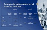 Lingüística española 3 Clase 5 11 Formas de tratamiento en el español antiguo singularplural tónico sujeto tónico prep. átono tónico sujeto tónico prep.