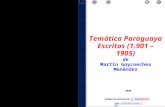 2008 Temática Paraguaya Escritos (1.901 – 1905) de Martín Goycoechea Menéndez  1.