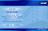 Abril 2004 S.I.C.A.M. Sistema de información para contribuyentes Autónomos y Monotributistas AFIP.
