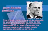 Juan Ramón Jiménez Juan Ramón Jiménez Este trabajo trata no solo de la biografía de Juan Ramón Jiménez, sino de las personas importantes que estuvieron.
