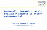Desarrollo Económico Local: Evaluar y adaptar la acción gubernamental Ulrich Harmes-Liedtke uhl@mesopartner.com.