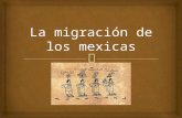Los códices ( Amoxtli)  En tiempos prehispánicos, los mexicas escribieron y dibujaron en sus libros la historia de su migración y conservaron memoria.
