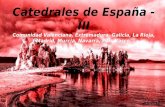 Catedrales de España -III Comunidad Valenciana, Extremadura, Galicia, La Rioja, Madrid, Murcia, Navarra, Pais Vasco. Jca-2012.