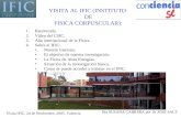Visita IFIC, 24 de Noviembre, 2005, Valencia Dra SUSANA CABRERA por Dr JOSE SALT VISITA AL IFIC (INSTITUTO DE FISICA CORPUSCULAR): 1.Bienvenida. 2.Video.
