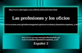 Las profesiones y los oficios Español 2 0 .