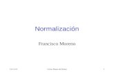 07/05/2015Curso Bases de Datos1 Normalización Francisco Moreno.
