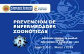 PREVENCIÓN DE ENFERMEDADES ZOONÓTICAS Bogotá, D.C., /Marzo / 2015 - (CÓDIGO: MDN – CGFM – PRODIRES –COMES –FU.95.1-5 - V08) DIRECCIÓN GENERAL DE SANIDAD.