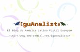 IguAnalista El blog de América Latina Portal Europeo