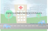 INFECCIONES NOSOCOMIALES Claudia Yamile Rincón C. Enfermera.