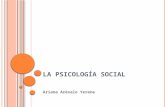 L A PSICOLOGÍA SOCIAL Ariana Arévalo Yerene. H ISTORIA DE LA P SICOLOGÍA SOCIAL Durkheim 1897 Examina el papel de las fuerzas sociales como determinantes.