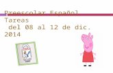 Preescolar Español Tareas del 08 al 12 de dic. 2014.