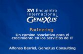 Partnering Un camino asociativo para el crecimiento en los servicios de IT Alfonso Berriel, GeneXus Consulting.