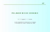 UC. CONTENIDO - Descripción de los polinomios de Zernike. - Simulación de frente de ondas ditorsionados por la atmósfera. - Reconstrucción del frente.