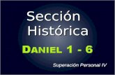 Sección Histórica Superación Personal IV. MÉTODOS DE INTERPRETACIÓN  PRETERISTA  FUTURISTA  HISTORICISTA.