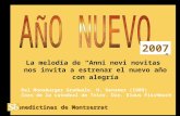 2007 Benedictinas de Montserrat La melodía de “Anni novi novitas” nos invita a estrenar el nuevo año con alegría Del Moosburger Graduale. H. Genzmer (1909)