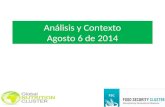 Análisis y Contexto Agosto 6 de 2014. CIFRAS Y SITUACIÓN DE CONTEXTO HUMANITARIO EN EL ULTIMO AÑO. 2013-2014 .