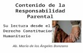 Contenido de la Responsabilidad Parental Su lectura desde el Derecho Constitucional Humanitario Ab. María de los Ángeles Bonzano.