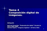 1 Tema 4 Composición digital de imágenes. Bibliografía José Luis Fernandez. “Postproducción digital”. Escuela de cine y vídeo 1999. Gonzalo Pajares. “Imágenes.