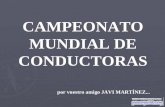 CAMPEONATO MUNDIAL DE CONDUCTORAS por vuestro amigo JAVI MARTÍNEZ...