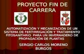 PROYECTO FIN DE CARRERA SERGIO CARLOS MORENO BURGOS AUTOMATIZACIÓN Y MECANIZACIÓN DE UN SISTEMA DE FERTIRRIGACIÓN Y TRATAMIENTO FITOSANITARIO PARA UN INVERNADERO.