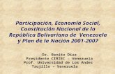 Participación, Economía Social, Constitución Nacional de la República Bolivariana de Venezuela y Plan de la Nación 2001-2007 Dr. Benito Díaz Presidente.