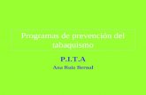 Programas de prevención del tabaquismo P.I.T.A Ana Ruiz Bernal.