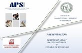 PRESENTACIÓN SEGURO DE VIDA Y GASTOS MÉDICOS Y SEGURO DE VEHÍCULO COLEGIO DE FARMACEUTICOS Y QUIMICOS DE GUATEMALA.