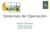 Sistemas de Operación Hector Gonzalez hgr@cantv.net 0416-7252438.