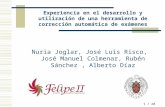 1 / 20 Nuria Joglar, José Luis Risco, José Manuel Colmenar, Rubén Sánchez, Alberto Díaz Experiencia en el desarrollo y utilización de una herramienta de.