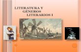 LITERATURA Y GÉNEROS LITERARIOS I. LITERATURA Y PRODUCCIÓN TEXTUAL.