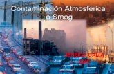 JESSICA CAIZA CMC. 1. DEFINICIÓN: El smog fotoquímico es un problema medioambiental que afecta, sobretodo, a las grandes ciudades; donde la concentración.