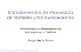 1 ATV 2007 – Dpto. Teoría de la Señal, Telemática y Comunicaciones - UGR Complementos de Procesado de Señales y Comunicaciones PROGRAMA DE POSGRADO EN.