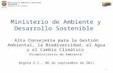 Ministerio de Ambiente y Desarrollo Sostenible República de Colombia Ministerio de Ambiente y Desarrollo Sostenible Alta Consejería para la Gestión Ambiental,
