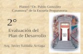 2° Evaluación del Plan de Desarrollo Plantel “Dr. Pablo González Casanova” de la Escuela Preparatoria Arq. Javier Saldaña Arriaga.