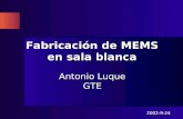 2002-9-24 Fabricación de MEMS en sala blanca Antonio Luque GTE.