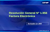 Noviembre de 2005 Resolución General N° 1.956 Factura Electrónica.