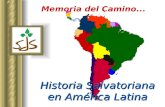 Memoria del Camino... Historia Salvatoriana en América Latina.