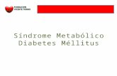 Síndrome Metabólico Diabetes Méllitus. ¿Qué es un Factor de Riesgo? ¿Qué es un Factor de Riesgo? Es toda circunstancia o situación que aumenta las posibilidades.