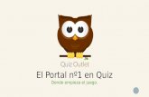 El Portal nº1 en Quiz Donde empieza el juego.. Productos Productos y sistemas de Quiz de vanguardia que estarán disponibles a través de QuizOutlet Preguntas.