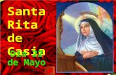 Santa Rita de Casia Santa Rita de Casia (1381-1457) ha sido una de las Santas más populares en la Iglesia Católica. Es conocida como la “Santa de lo.