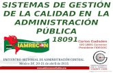 Www.gobiernosconfiables.org Derechos Reservados FIDEGOC 2014 1 | SISTEMAS DE GESTIÓN DE LA CALIDAD EN LA ADMINISTRACIÓN PÚBLICA ISO 18091 Carlos Gadsden.