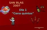 SAN BLAS 2007 Día 1 “Cena quintos”  © BC.