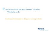 Nuevas funciones Power Series Versión 4.6. Factores diferenciadores del panel como producto.
