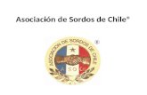 Asociación de Sordos de Chile®. POLÍTICA INSTITUCIONAL SOBRE ACCESIBILIDAD Y DERECHOS HUMANOS DE LAS PERSONAS SORDAS.
